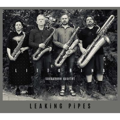 Littorina Saxophone Quartet - Leaking Pipes - 